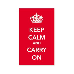 Keep Calm And Carry On
